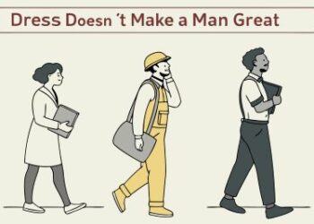 Story of Dress Doesn’t Make a Man Great