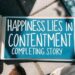 Happiness Lies in Contentment Completing Story
