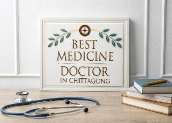Top & Best Medicine Doctor In Chittagong